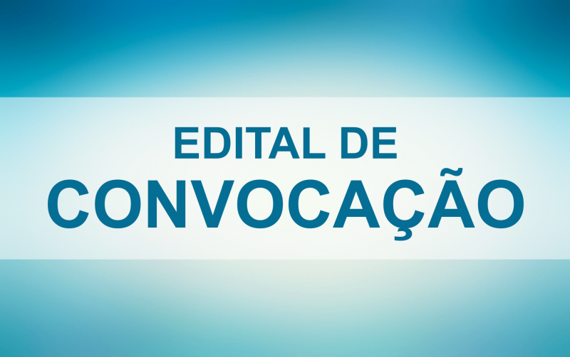 EDITAL DE CONVOCAÇÃO - ASSEMBLÉIA GERAL ORDINÁRIA
