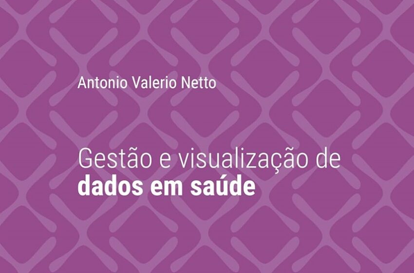  Livro analisa a gestão e visualização de dados na área da saúde 