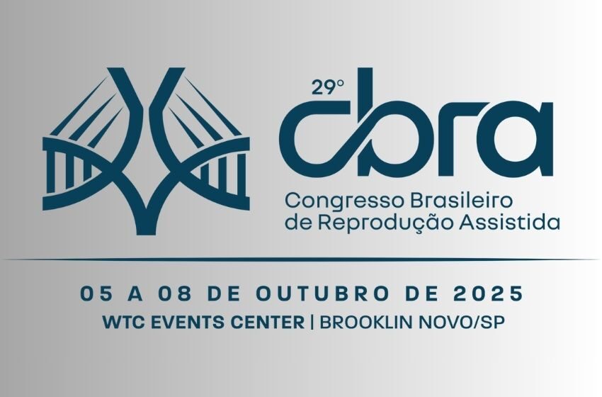  Congresso Brasileiro de Reprodução Assistida debaterá avanços no setor 