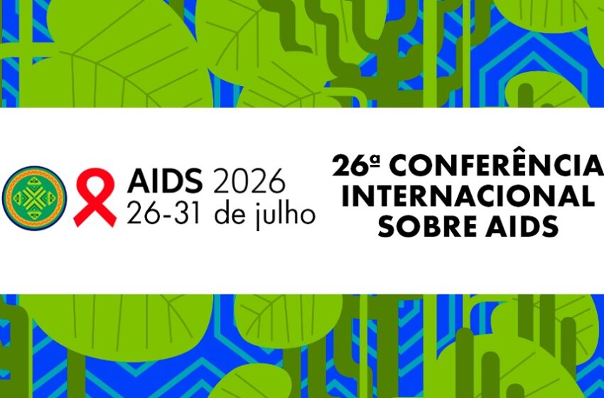  Maior conferência mundial sobre HIV e aids será sediada no Brasil em julho 